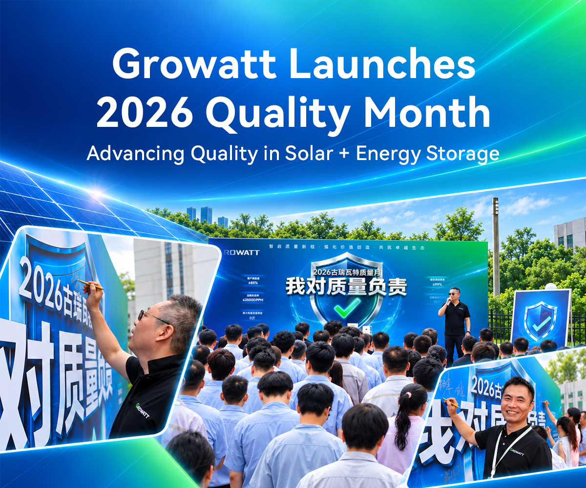 Growatt Launches 2026 Quality Month to Strengthen Solar and Energy Storage Product Reliability Worldwide